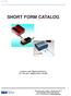 SHORT FORM CATALOG. Lasers and Spectrometers for all your application needs