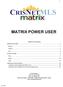 MATRIX POWER USER. Table of Contents