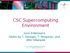 CSC Supercomputing Environment