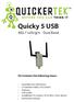Quicky 5 USB a/b/g/n Dual Band. Kit Contains the following items: