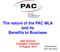 The nature of the PAC MLA and its Benefits to Business