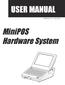 USER MANUAL VERSION V1.0 AUG MiniPOS Hardware System