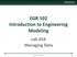 EGR 102 Introduction to Engineering Modeling. Lab 05A Managing Data