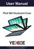 User Manual. ipad 360 Keyboard Case. For more support, please  us at Your questions will be answered promptly.