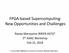 FPGA-based Supercomputing: New Opportunities and Challenges