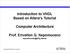 Introduction to VHDL Based on Altera s Tutorial. Computer Architecture. Prof. Erivelton G. Nepomuceno