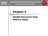COMPUTER ORGANIZATION AND DESIGN The Hardware/Software Interface. 5 th. Edition. Chapter 6. Parallel Processors from Client to Cloud