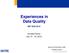 Experiences in Data Quality