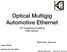Optical Multigig Automotive Ethernet