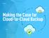 Making the Case for Cloud-to-Cloud Backup