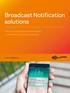 Broadcast Notification solutions
