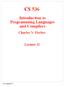 CS 536 Introduction to Programming Languages and Compilers Charles N. Fischer Lecture 11