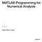 MATLAB Programming for Numerical Analysis. César Pérez López
