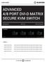 ADVANCED 4/8 PORT DVI-D MATRIX SECURE KVM SWITCH