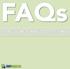 FAQs FREQUENTLY ASKED QUESTIONS