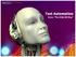 Copyright 2013 by AGILOD Consulting, LLC. All Rights Reserved. Test Automation. Done The AGILOD Way