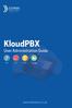 Table of Contents. 1. Accessing User portal. 2. System Functions. KloudPBX Administration Guide