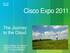 Cisco Expo The Journey to the Cloud. Axel Clauberg, SE Director Solutions & Architectures, CTO, Emerging Markets