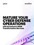 MATURE YOUR CYBER DEFENSE OPERATIONS with Accenture s SIEM Transformation Services