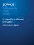 Sophos Central Device Encryption. Administrator Guide