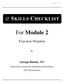 For Module 2 SKILLS CHECKLIST. Fraction Notation. George Hartas, MS. Educational Assistant for Mathematics Remediation MAT 025 Instructor