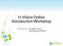 U-Vision Online Introduction Workshop