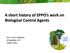 A short history of EPPO s work on Biological Control Agents. EPPO Council Colloquium 28 September 2017 Antalya, Turkey