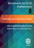 Worksheets for GCSE Mathematics. Volume and Surface Area. mr-mathematics.com Maths Resources for Teachers. Shape