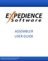 ASSEMBLER USER GUIDE. Developed and published by Expedience Software Copyright Expedience Software