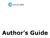 In this Author s Guide, you will find information about how to submit a proposal, requirements, copyright, compensation, and more.