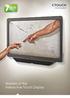 YEAR WARRANTY UNTOUCHABLE PEACE OF MIND. Masters of the Interactive Touch Display