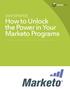 whitepaper: How to Unlock the Power in Your Marketo Programs