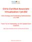 Citrix Certified Associate Virtualization 1y0-202 Exam Questions