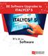 BE Software Upgrades to ITALYCS 5. It s in the. Software