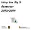 Using the Big 5 Generator 2013/2014
