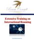 Extensive Training on International Roaming