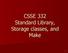 CSSE 332 Standard Library, Storage classes, and Make