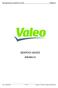 EDI Implementation Guidelines for VALEO DESPATCH ADVICE. RND004v15. V02 30/03/2008 Page 1/17 Property of VALEO Duplication Prohibited