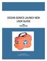 OCEAN SONICS LAUNCH BOX OCEAN SONICS USER GUIDE LAUNCH BOX USER GUIDE