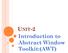 UNIT-2 Introduction to Abstract Window Toolkit:(AWT)