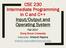 CSE 230 Intermediate Programming in C and C++ Input/Output and Operating System