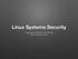 Linux Systems Security. Logging and Network Monitoring NETS1028 Fall 2016