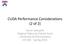 CUDA Performance Considerations (2 of 2) Varun Sampath Original Slides by Patrick Cozzi University of Pennsylvania CIS Spring 2012