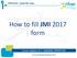 How to fill JMI 2017 form
