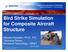 Bird Strike Simulation for Composite Aircraft Structure