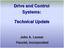 Drive and Control Systems: Technical Update. John A. Looser Faustel, Incorporated