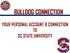 BULLDOG CONNECTION YOUR PERSONAL ACCOUNT & CONNECTION TO SC STATE UNIVERSITY