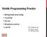 Mobile Programming Practice Background processing AsynTask Service Broadcast receiver Lab #5