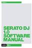 VERSION 1.0 SERATO DJ 1.0 MANUAL