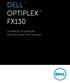 DELL OPTIPLEX FX130 TECHNICAL GUIDEBOOK INSIDE THE OPTIPLEX FX130 THIN CLIENT